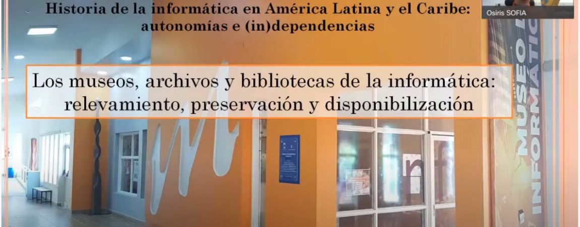 Participación en Seminario de Historia de la Informática en América Latina